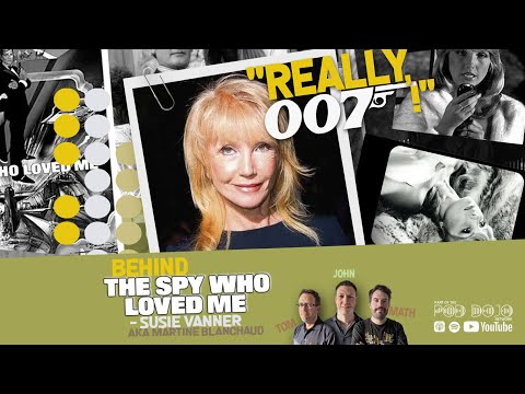 Behind The Spy Who Loved Me | Susie Vanner interview