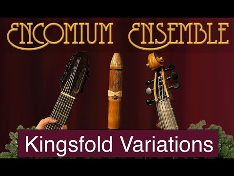 Kingsfold Variations Star of the County Down by the Encomium Ensemble