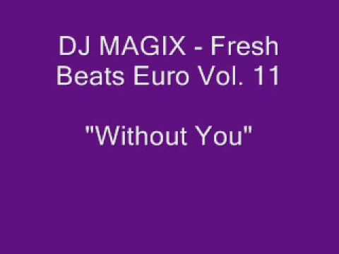 DJ MAGIX - Without You