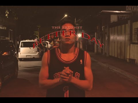 THE PROPHET - BETTER DAY (PROD. 4K IGI) [OFFICIAL MUSIC VIDEO]