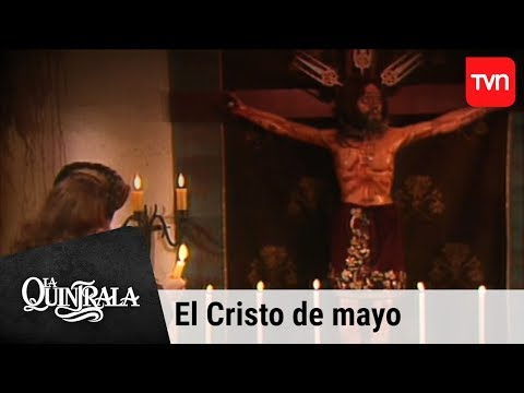 La leyenda del Cristo de mayo | La Quintrala - T1E8