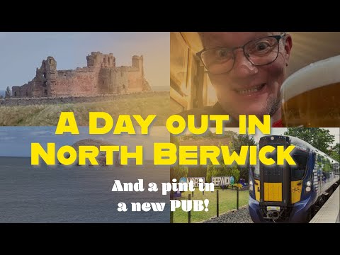 Edinburgh Waverley to North Berwick | A walkaround & a Pint in a NEW Pub! 