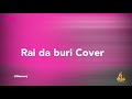 Rai da buri By Nazifi Asnanic | Cover | Produced by Drimzbeat