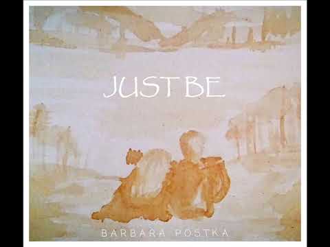 Barbara Postka - Just be