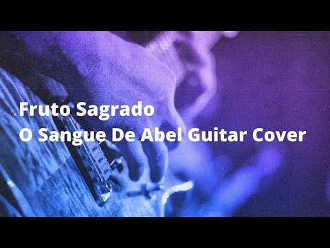 O Sangue de Abel - Fruto Sagrado
