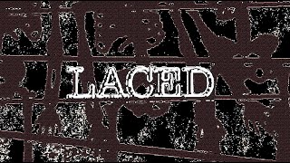 LACED (2022) | teaser trailer 3