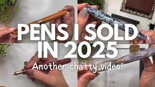 ALL THE PENS I SOLD IN 2025 // Where and why I sell them #fountainpenink #fountainpencollection