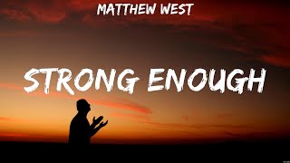 Strong Enough - Matthew West (Lyrics) | WORSHIP MUSIC