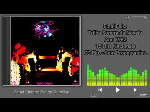 Final Feliz - Trilha Sonora da Novela - Ano 1982 - 15 Hits Nacionais - CD Rip. - Sem Propagandas.