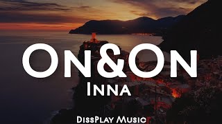 Inna - On&amp;On (lyrics)