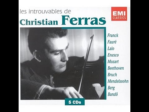 Franck : Sonata in A major for Violin and Piano, Ferras & Barbizet (1957)