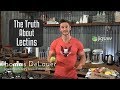 The Truth About Lectins | #ScienceSaturday