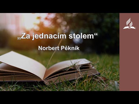 Záznam kázání - Norbert Pěkník - "Za jednacím stolem" (13. 02. 2021)