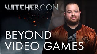 WitcherCon | CD PROJEKT RED’s The Witcher: Beyond Video Games