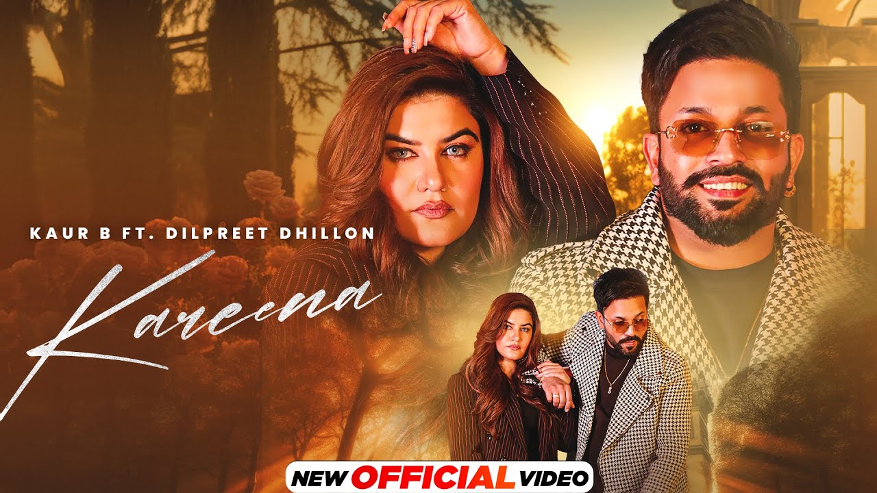 Kareena Lyrics | Kaur B, Dilpreet Dhillon