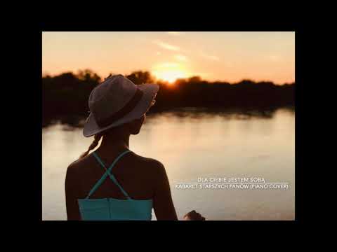 Dla Ciebie jestem sobą - piano cover