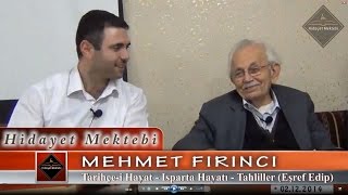 Mehmet Fırıncı - Tarihçe-i Hayat : Isparta Hayatı - Tahliller ( Eşref Edip )