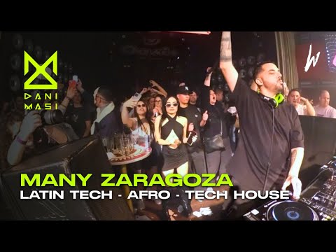 Dani Masi @ Many Zaragoza | Latin Tech - Afro House - Tech House