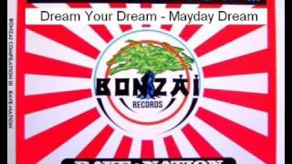 Dream Your Dream - Mayday Dream