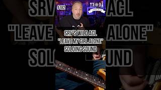 SRV&#39;s Wild ACL &quot;Leave My Girl Alone&quot; Soloing #blueslicks #bluesguitar #srv #guitarlesson