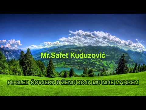 Mr Safet Kuduzović-Pogled čovjeka u ženu koja mu nije mahrem