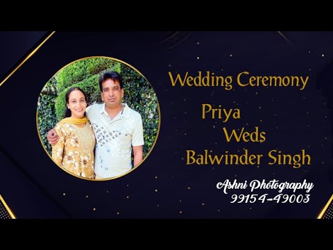 WEDDING CEREMONY PRIYA WEDS BALWINDER SINGH II ASHNI PHOTOGRAPHY 99154-49003