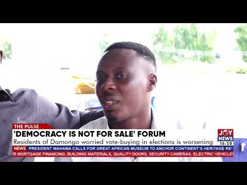 I’ve never taken money for my vote, but for the right amount, I might - Resident of Damongo.