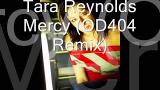 Tara Reynolds - Mercy (OD404 Remix)