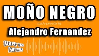 Alejandro Fernandez - Moño Negro (Versión Karaoke)