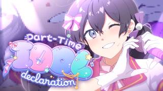 Cover art for Part Time Idol Declaration