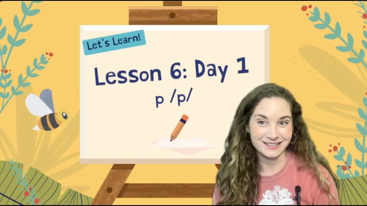 Lesson 6: Day 1: p /p/ sound: Science of Reading: UFLI Foundations Aligned