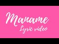 Maname Official Lyric Video With Translation SARAH BLACK