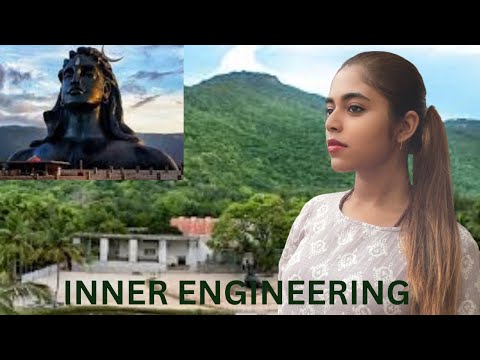 How my life changed after Inner Engineering | Shambhavi mahamudra | Isha yoga centre