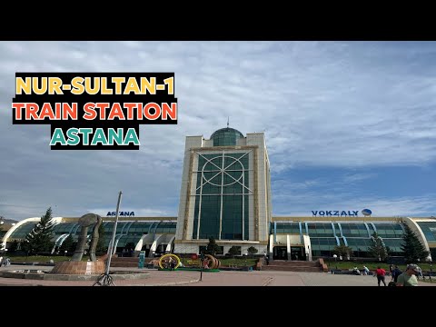 Kazakhstan Free Travel (Astana) Nur-Sultan-1 Train Station