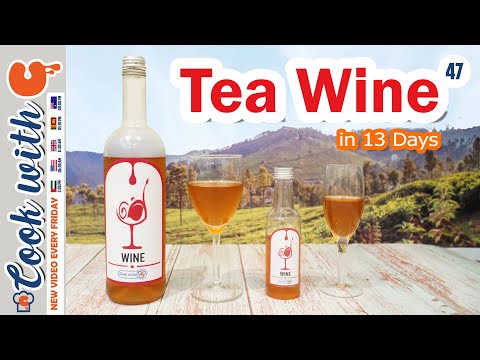 How to Make Wine from Tea | Tea Wine Recipe | Cook with C