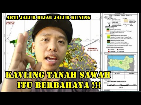 , title : 'JANGAN SAMPAI TERTIPU BELI TANAH KAVLING !! arti Jalur kuning jalur hijau lahan sawah dan pekarangan'