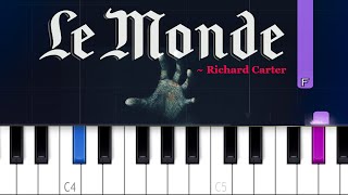 Richard Carter - Le Monde (HARD Piano tutorial)