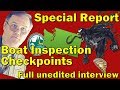 Special Report Boat Inspection Checkpoints AIS Scare Full Unedited Interview