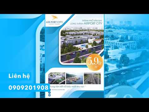 Chính thức mở bán siêu dự án - cạnh sân bay Quốc tế Long Thành
