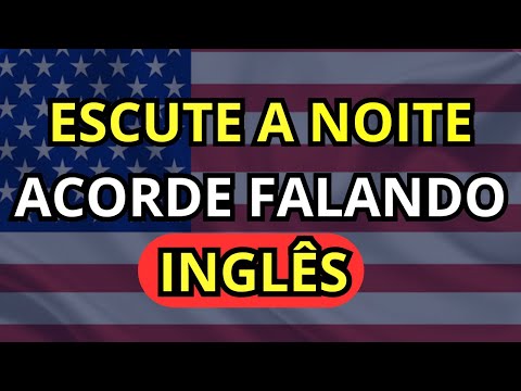 Aprenda Inglês Dormindo – Acorde Falando Inglês! 😱