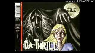 Tilt - Da Thrill
