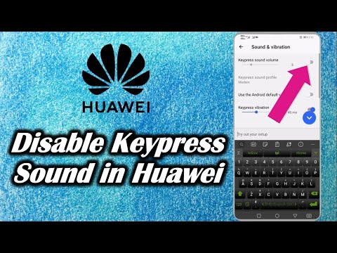 How to Disable Keypress Sound in Huawei