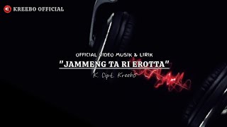 Download lagu JAMMENG TA RI EROTTA •  VIDEO MUSIK DAN LIRIK mp3