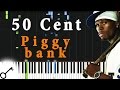 50 Cent - Piggy bank [Piano Tutorial] Synthesia ...