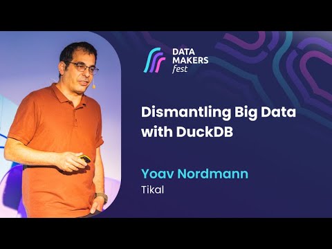 Dismantling Big Data with DuckDB by Yoav Nordmann