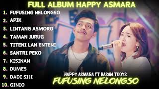 Download lagu HAPPY ASMARA FEAT HASAN TOYS - PUPUSING NELONGSO ( FULL ALBUM TERBARU 2024 ) mp3