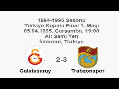 Galatasaray 2-3 Trabzonspor 05.04.1995 - 1994-1995 Turkish Cup Final Round 1st Leg