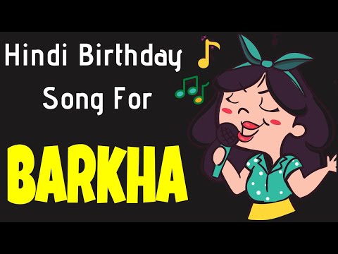 Barkha Happy Birthday Song | Happy Birthday Barkha Song Hindi | Birthday Song for Barkha