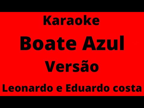 (karaokê/playback) Boate Azul Versão cabaré Leonardo e Eduardo Costa