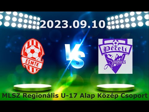 ESMTK - PÉCEL U17 (0-5) 2023.09.10.